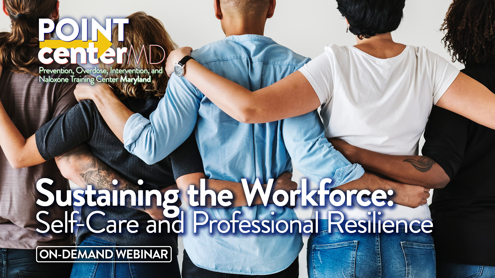 Sustaining the Workforce: Self-Care and Professional Resilience